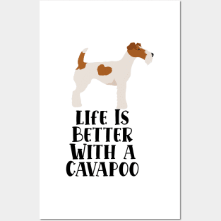 Life is Better With A Cavapoo Posters and Art